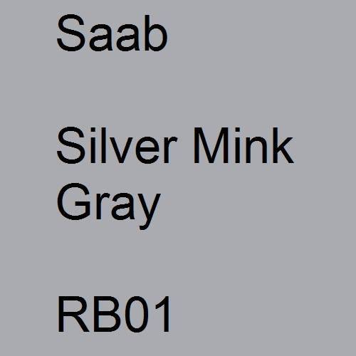 Saab, Silver Mink Gray, RB01.